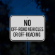 No Off Road Vehicles Aluminum Sign (Reflective)