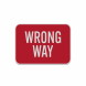 Wrong Way Aluminum Sign (Reflective)