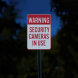 Security Cameras In Use Aluminum Sign (Reflective)