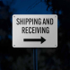 Shipping & Receiving With Arrow Aluminum Sign (Reflective)