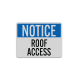 OSHA Notice Roof Access Aluminum Sign (Reflective)