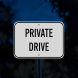 Private Drive Aluminum Sign (Reflective)