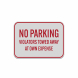 No Parking Violators Will Be Towed Away Aluminum Sign (Reflective)