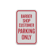Barber Shop Customer Parking Aluminum Sign (Reflective)