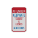 Keep Gate Closed & Locked Aluminum Sign (Reflective)