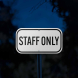 Staff Only Aluminum Sign (Reflective)