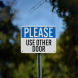 Please Use Other Door Aluminum Sign (Reflective)
