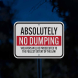 Absolutely No Dumping Aluminum Sign (Reflective)