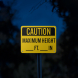 Write-On OSHA Caution Maximum Height Aluminum Sign (Reflective)