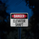 OSHA Danger Elevator Shaft Aluminum Sign (Reflective)
