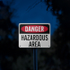 OSHA Danger Hazardous Area Aluminum Sign (Reflective)