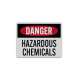 OSHA Danger Hazardous Chemicals Aluminum Sign (Reflective)