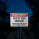 Private Property Park At Your Own Risk Aluminum Sign (Reflective)