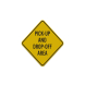 Pick Up & Drop Off Area Aluminum Sign (Reflective)