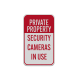 Private Property Cameras In Use Aluminum Sign (Reflective)