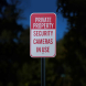 Private Property Cameras In Use Aluminum Sign (Reflective)