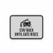 Stay Back Until Gate Rises Aluminum Sign (Reflective)