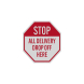 Stop All Delivery Aluminum Sign (Reflective)
