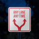 Traffic Direction Any Lane Any Time Aluminum Sign (Reflective)