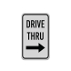 Traffic Control Drive Thru Aluminum Sign (Reflective)
