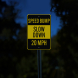 Speed Bump Slow Down Aluminum Sign (Reflective)