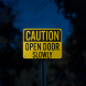 OSHA Open Door Slowly Aluminum Sign (Reflective)