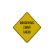 Warning Dangerous Curve Ahead Aluminum Sign (Reflective)