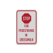 Traffic Control Stop For Pedestrians Aluminum Sign (Reflective)