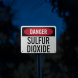 OSHA Danger Sulfur Dioxide Aluminum Sign (Reflective)