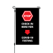 Stop Check in Here for Covid-19 Testing Garden Flags