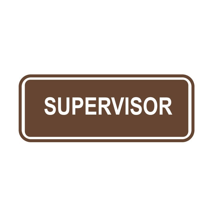 Supervisor Sign